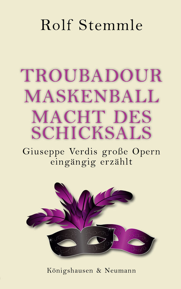 Troubadour – Maskenball – Macht des Schicksals